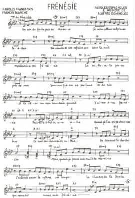 Frénésie
(Paroles et Musique de Alberto Dominguez
Paroles Françaises de Francis Blanche)