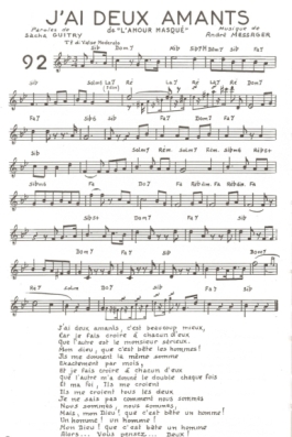 J'ai deux amants (Musique de André Messager
Paroles de Sacha Guitry
de la comédie musicale
L'Amour masqué)