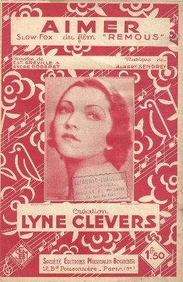 Aimer - Musique de Albert Sendrey
Paroles de Edmond T. Gréville et
André Doderet
Création Lyne Clevers
