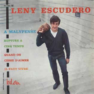 Leny Escudero
 Malypense (Leny Escudero)
Rupture  cinq temps (Leny Escudero)
Quand on cesse d'aimer (Leny Escudero)
Il faut vivre (Leny Escudero)
Bel Air - Biem (1963)