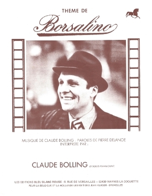 Borsalino
Musique de Claude Bolling
Paroles de Pierre Delanoë