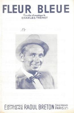 Fleur Bleue
Paroles et Musique de Charles Trenet