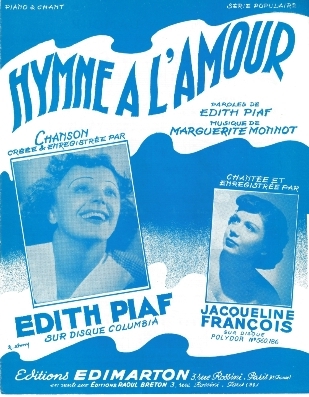 Hymne  l'amour
Musique de Marguerite Monnot
Paroles de dith Piaf