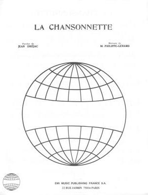 La Chansonnette
Musique de M. Philippe-Grard
Paroles de Jean Drjac