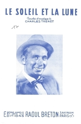 Le Soleil et la Lune
Paroles et Musique de Charles Trenet