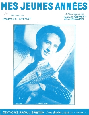 Mes Jeunes Annes
Musique de Charles Trenet et Marc Herrand
Paroles de Charles Trenet