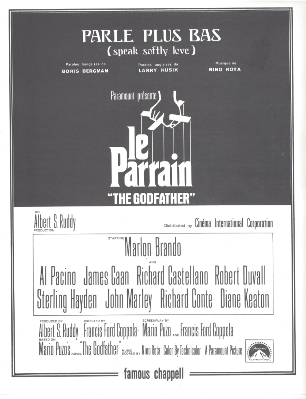 Le Parrain (The Godfather - Francis Ford Coppola)
Parle Plus Bas (Speak Softly Love) - Musique de Nino Rota
Paroles anglaises de Larry Kusik
Paroles franaises de Boris Bergman
