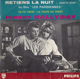 Johnny Hallyday - Bande originale du Film :
'Les Parisiennes' Retiens la nuit et Sam'di Soir (Charles Aznavour - Georges Garvarentz)
Ya Ya Twist 'Ya Ya' (Lee Dorsey - Clarence Lewis - Bobby Robinson - Georges Aber)
La Faute au Twist (Johnny Hallyday - Jil Et Jan)
Philips 
Biem (1962)