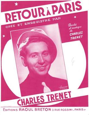 Retour  Paris (Revoir Paris)
Paroles et Musique de Charles Trenet