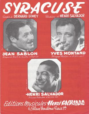 Syracuse
Musique de Henri Salvador
Paroles de Bernard Dimey
(Chanson interprte par Jean Sablon et Yves Montand)